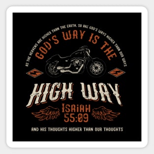 God's way is the high way, from Isaiah 55:09 with black motorcycle Magnet